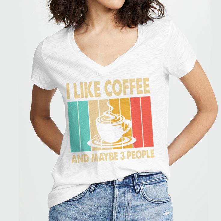I Like Coffee And Maybe 3 People Introvert Anti-Social Women's Jersey Short Sleeve Deep V-Neck Tshirt I Like Coffee And Maybe 3 People Introvert Anti-Social Women's Jersey Short Sleeve Deep V-Neck Tshirt