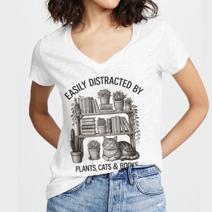Easily Distracted By Plants Cats & Books Planting Gardening Women's Jersey Short Sleeve Deep V-Neck Tshirt