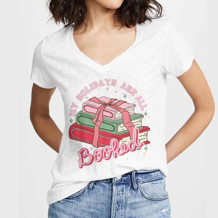 My Holidays Are All Booked Christmas Reading Books Bookish Women's Jersey Short Sleeve Deep V-Neck Tshirt My Holidays Are All Booked Christmas Reading Books Bookish Women's Jersey Short Sleeve Deep V-Neck Tshirt