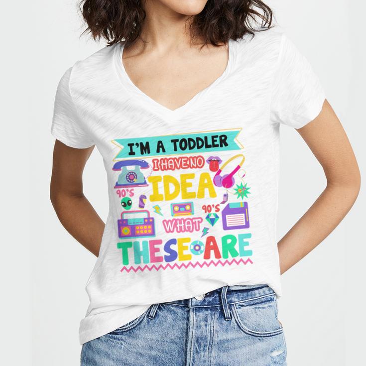 I'm A Toddler I Have No Ideas Retro Vintage 90s Nostalgia Premium Tri-Blend Women's Jersey Short Sleeve Deep V-Neck Tshirt I'm A Toddler I Have No Ideas Retro Vintage 90s Nostalgia Premium Tri-Blend Women's Jersey Short Sleeve Deep V-Neck Tshirt