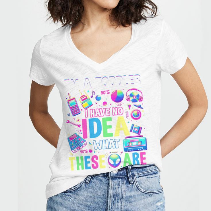 I'm A Toddler I Have No Ideas Retro Vintage 90s Nostalgia Women's Jersey Short Sleeve Deep V-Neck Tshirt