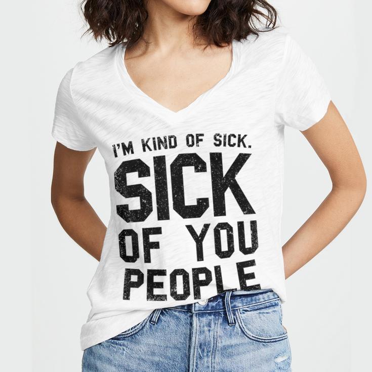 Introvert Men Women Sarcastic Saying Sick Of People Women's Jersey Short Sleeve Deep V-Neck Tshirt