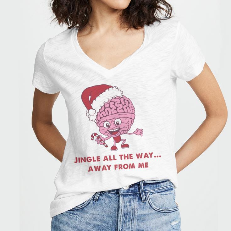 Jingle All The Way Away From Me This Christmas For Introvert Women's Jersey Short Sleeve Deep V-Neck Tshirt Jingle All The Way Away From Me This Christmas For Introvert Women's Jersey Short Sleeve Deep V-Neck Tshirt
