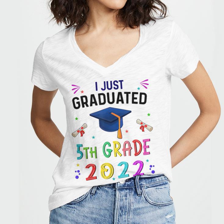 I Just Graduated 5th Grade Graduation Class 2022 Graduate Women's Jersey Short Sleeve Deep V-Neck Tshirt