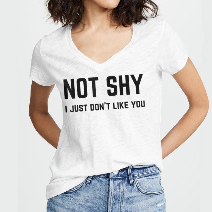 Not Shy I Just Don't Like You Introverting Women's Jersey Short Sleeve Deep V-Neck Tshirt Not Shy I Just Don't Like You Introverting Women's Jersey Short Sleeve Deep V-Neck Tshirt