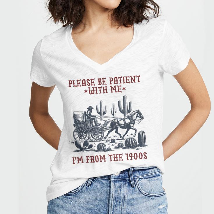 Please Be-Patient-With-Me I'm From The 1900s Women's Jersey Short Sleeve Deep V-Neck Tshirt