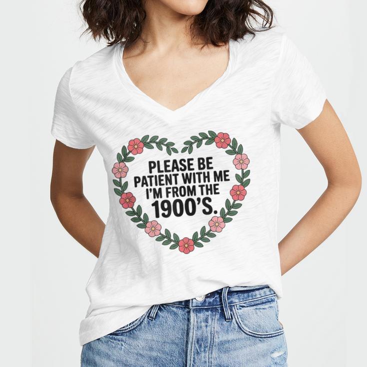 Please Be Patient With My I'm From The 1900s Birthday Women's Jersey Short Sleeve Deep V-Neck Tshirt