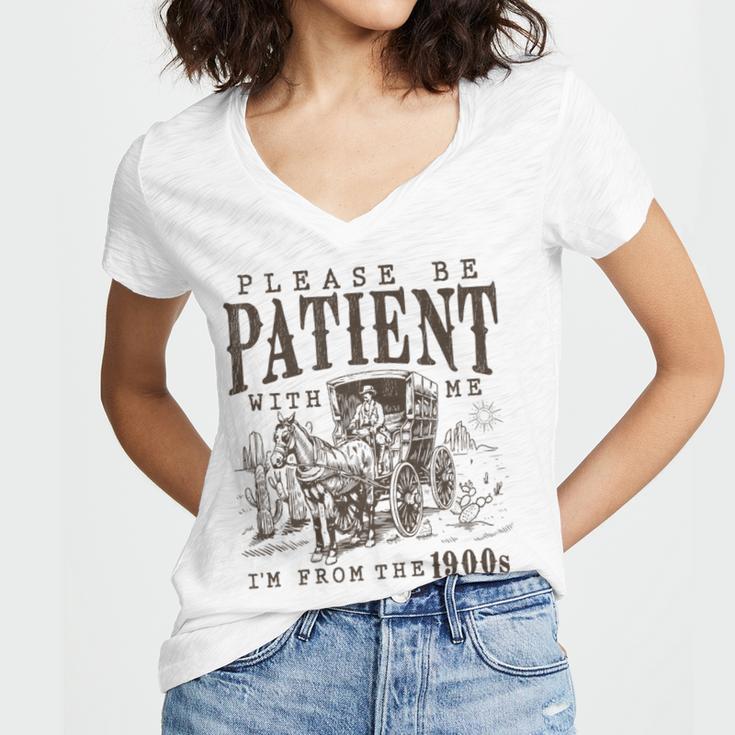 Please Be Patient I'm From The 1900s Boomer Meme Print Premium Women's Jersey Short Sleeve Deep V-Neck Tshirt Please Be Patient I'm From The 1900s Boomer Meme Print Premium Women's Jersey Short Sleeve Deep V-Neck Tshirt