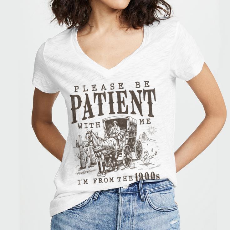 Please Be Patient I'm From The 1900s Boomer Meme Print Women's Jersey Short Sleeve Deep V-Neck Tshirt