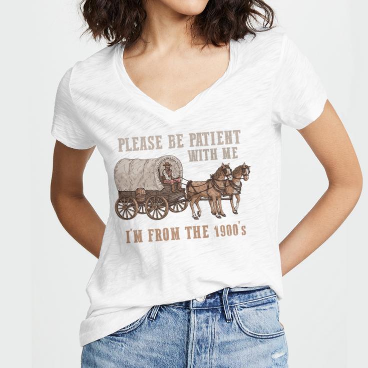 PLEASE BE PATIENT WITH ME I'M FROM THE 1900s Clever Premium Women's Jersey Short Sleeve Deep V-Neck Tshirt PLEASE BE PATIENT WITH ME I'M FROM THE 1900s Clever Premium Women's Jersey Short Sleeve Deep V-Neck Tshirt