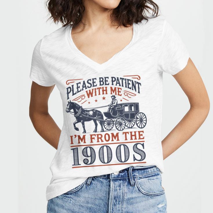 Please Be Patient With Me I'm From The 1900s Retro Nostalgic Women's Jersey Short Sleeve Deep V-Neck Tshirt
