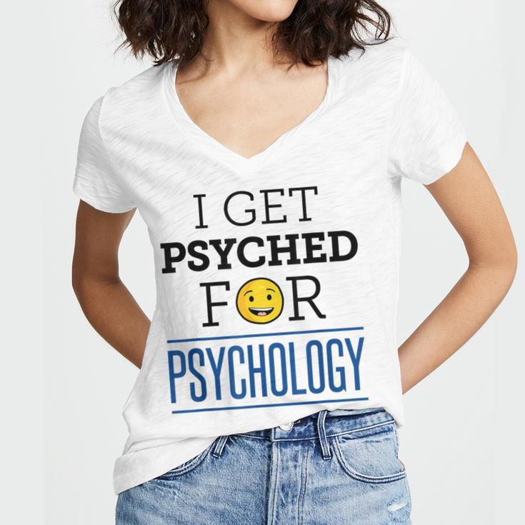 I Get Psyched For Psychology Psychologist Graduation Women's Jersey Short Sleeve Deep V-Neck Tshirt