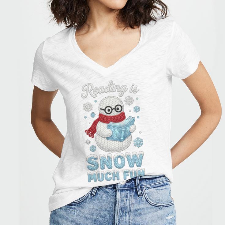 Reading Is Snow Much Fun Book Lover Winter Snowman Humor Women's Jersey Short Sleeve Deep V-Neck Tshirt Reading Is Snow Much Fun Book Lover Winter Snowman Humor Women's Jersey Short Sleeve Deep V-Neck Tshirt