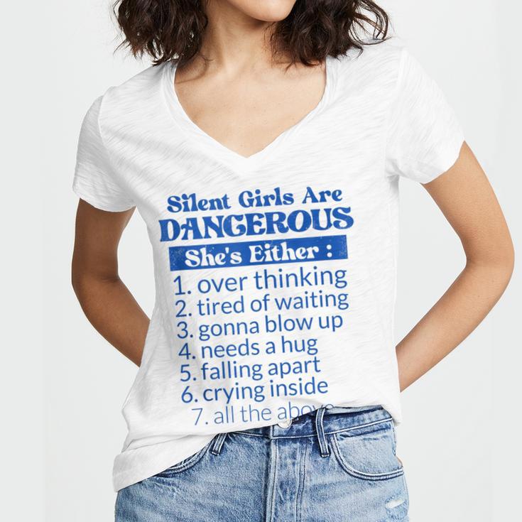 Silent Girls Are DangerousFor Quiet Introvert Girl Women's Jersey Short Sleeve Deep V-Neck Tshirt