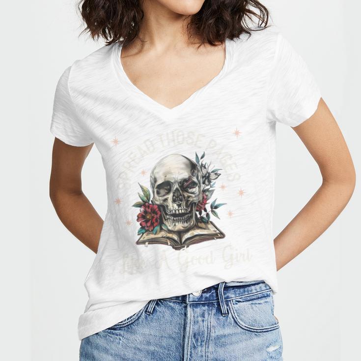 Spread Those Pages Like A Good Girl Dark Romance Smutt Books Women's Jersey Short Sleeve Deep V-Neck Tshirt