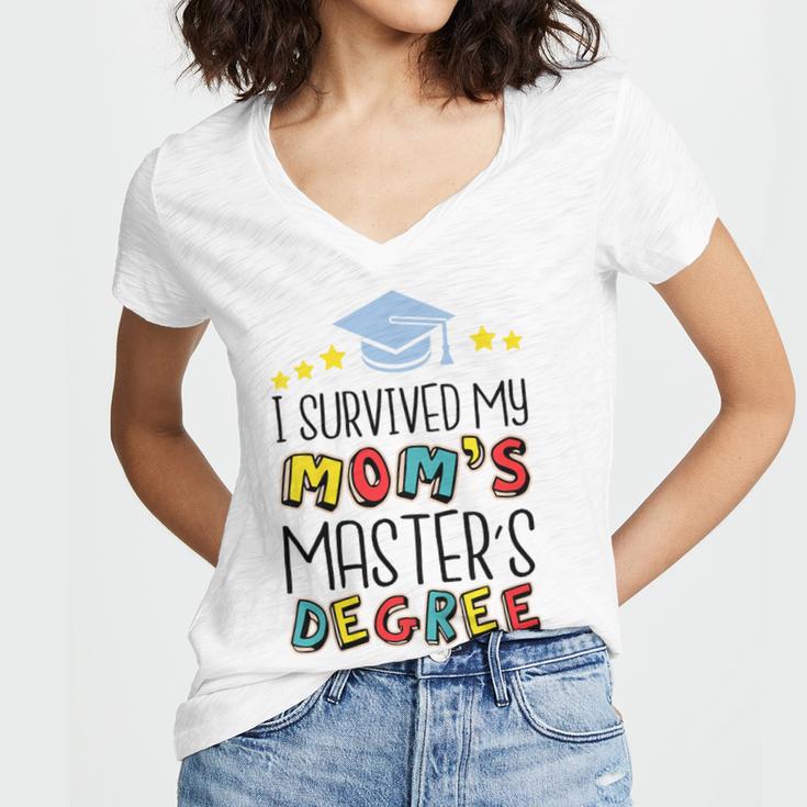 I Survived My Mom's Master's Degree Master Graduation Women's Jersey Short Sleeve Deep V-Neck Tshirt