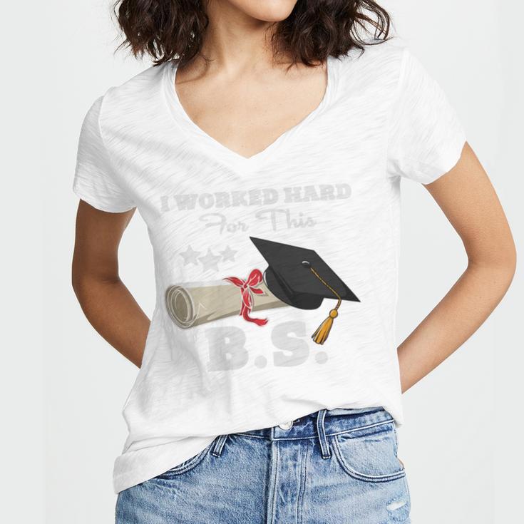 I Worked Hard For This BS Men Women Graduation Premium Tri-Blend Women's Jersey Short Sleeve Deep V-Neck Tshirt