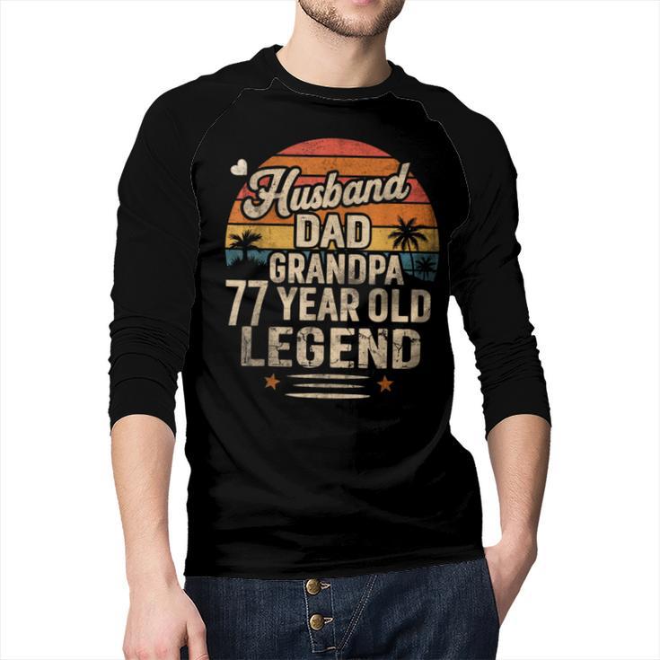 Back Legend Husband Dad Grandpa 77 Year Old 77th Birthday Men Baseball Raglan Shirt