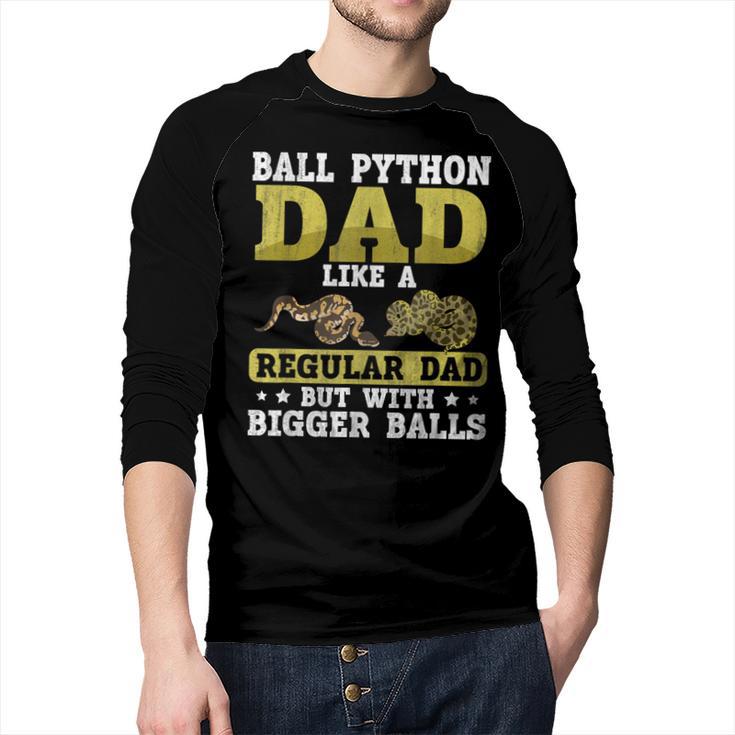 Ball Python Dad With Bigger Balls Snake Ball Python Men Baseball Raglan Shirt