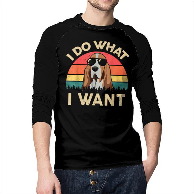 Basset Hound Shirts I Do What I Want Basset Hound Dad Men Baseball Raglan Shirt