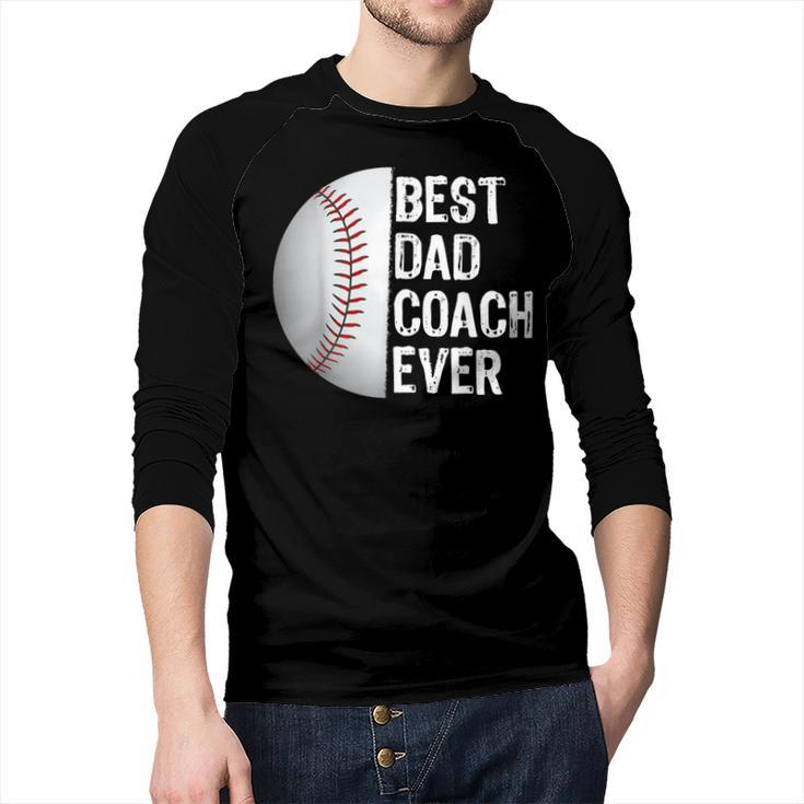 Best Dad Coach Ever Baseball For Sport Lovers Men Baseball Raglan Shirt
