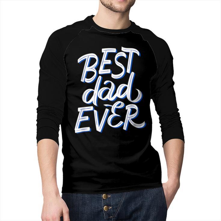 Best Dad Ever Men Baseball Raglan Shirt