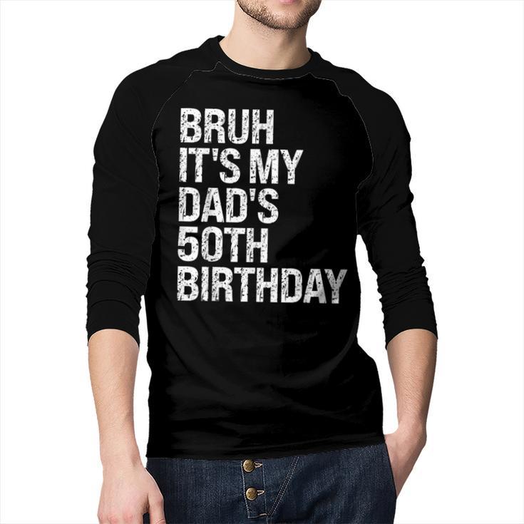 Bruh It's My King Dad's 50th Birthday OMG Crown Happy Men Baseball Raglan Shirt