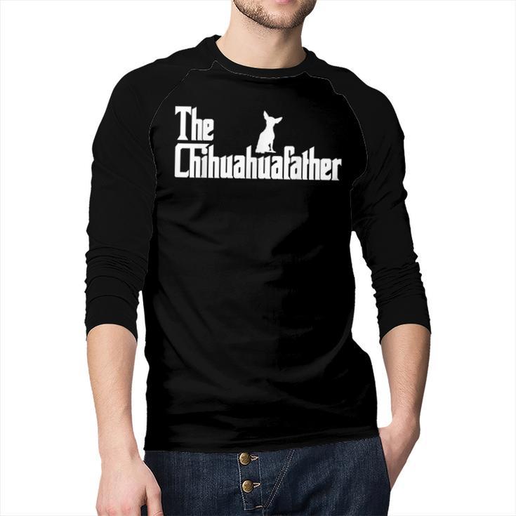 The Chihuahua Dad For Chihuahua Dad Men Dog Lovers Men Baseball Raglan Shirt