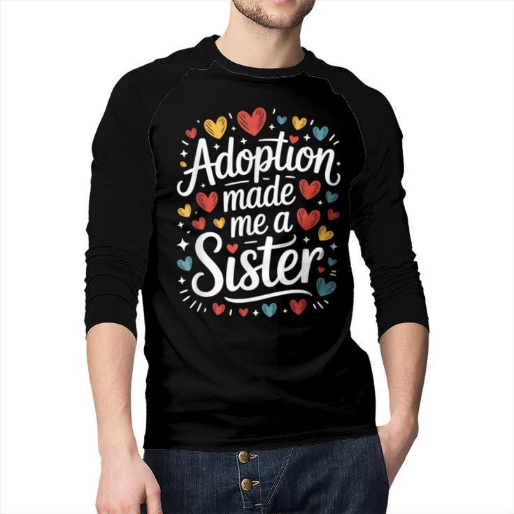 Child Adoption Day Adoptive Dad Adoption Made Me A Sister Men Baseball Raglan Shirt