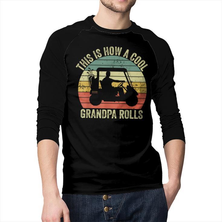 This Is How A Cool Grandpa Rolls Vintage Golf Dad Grandpa Men Baseball Raglan Shirt
