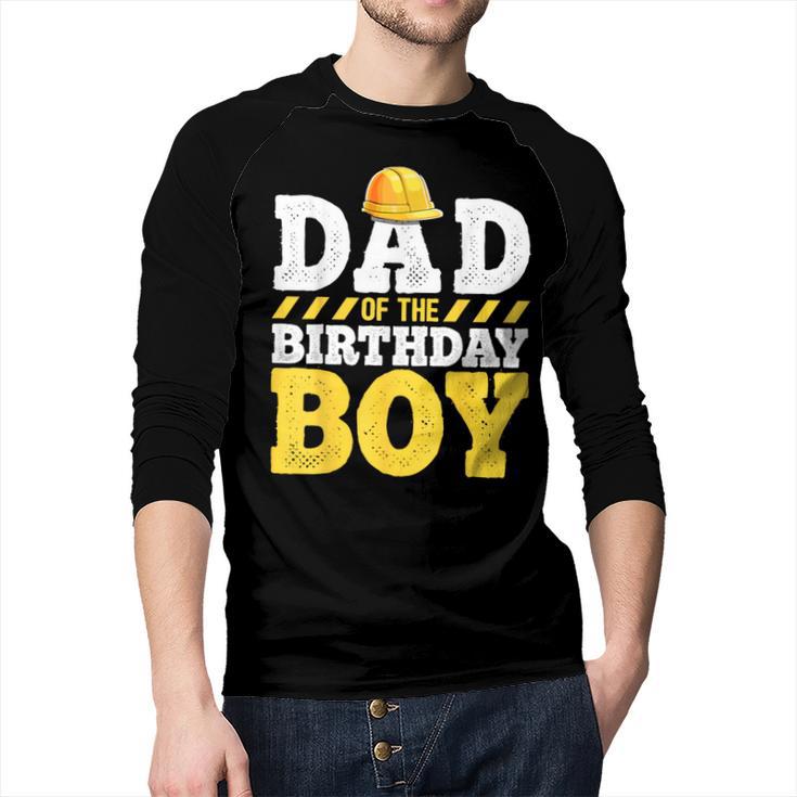 Dad Of The Birthday Boy Construction Birthday Party Hat Men Men Baseball Raglan Shirt