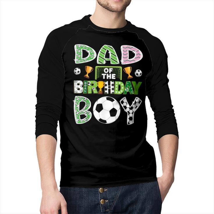 Dad Of The Birthday Boy Soccer Player Game Day Men Baseball Raglan Shirt
