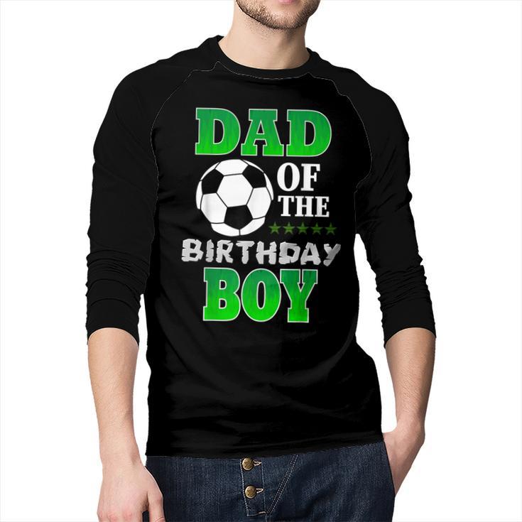 Dad Of The Birthday Boy Soccer Stars Outfit Men Baseball Raglan Shirt