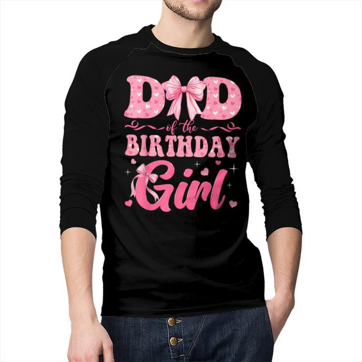 Dad Of The Birthday Girl Family Pink Coquette Bow Men Baseball Raglan Shirt