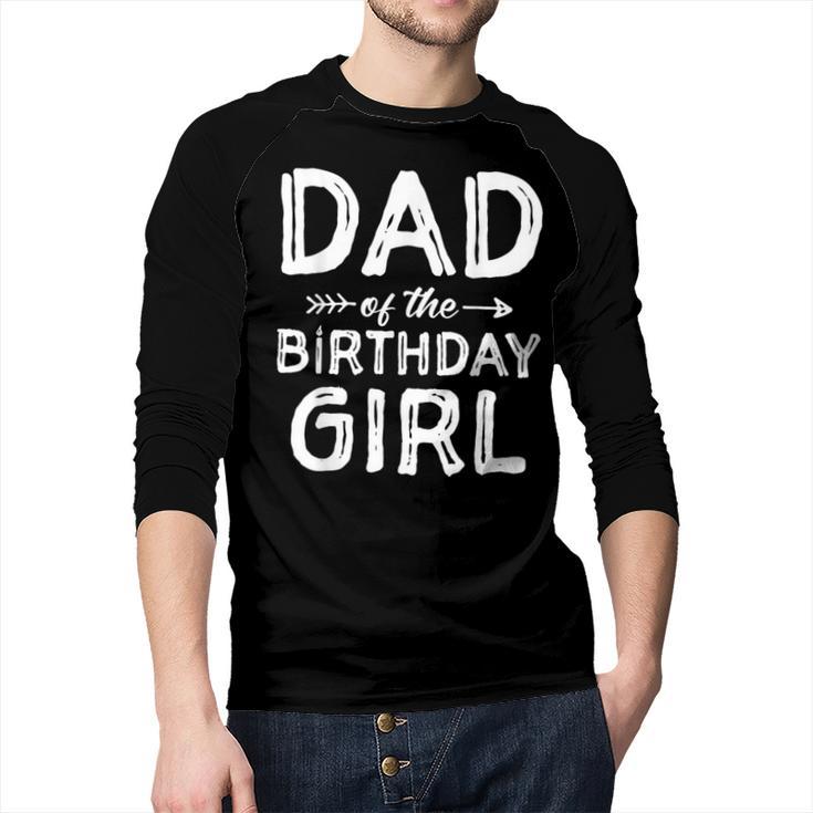 Dad Of The Birthday Girl Father's Day Men Men Baseball Raglan Shirt