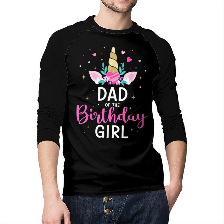 Dad Of The Birthday Girl Matching Family Unicorn Party Men Baseball Raglan Shirt