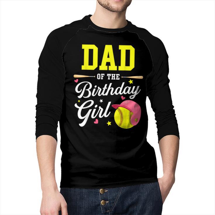 Dad Of The Birthday Girl Softball Player Theme B-Day Daddy Men Baseball Raglan Shirt