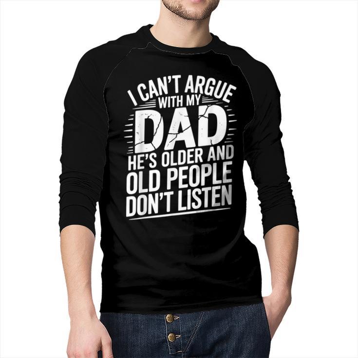 Dad Jokes Can't Argue With My Dad He's Old Retro Humor Men Baseball Raglan Shirt