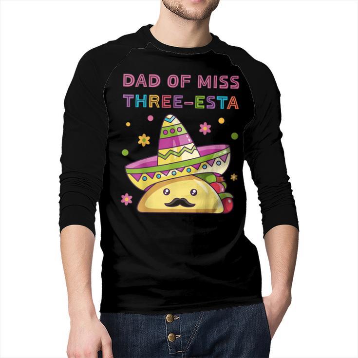 Dad Of Miss Three-Esta Mexican Fiesta 3rd Birthday Outfit Men Baseball Raglan Shirt