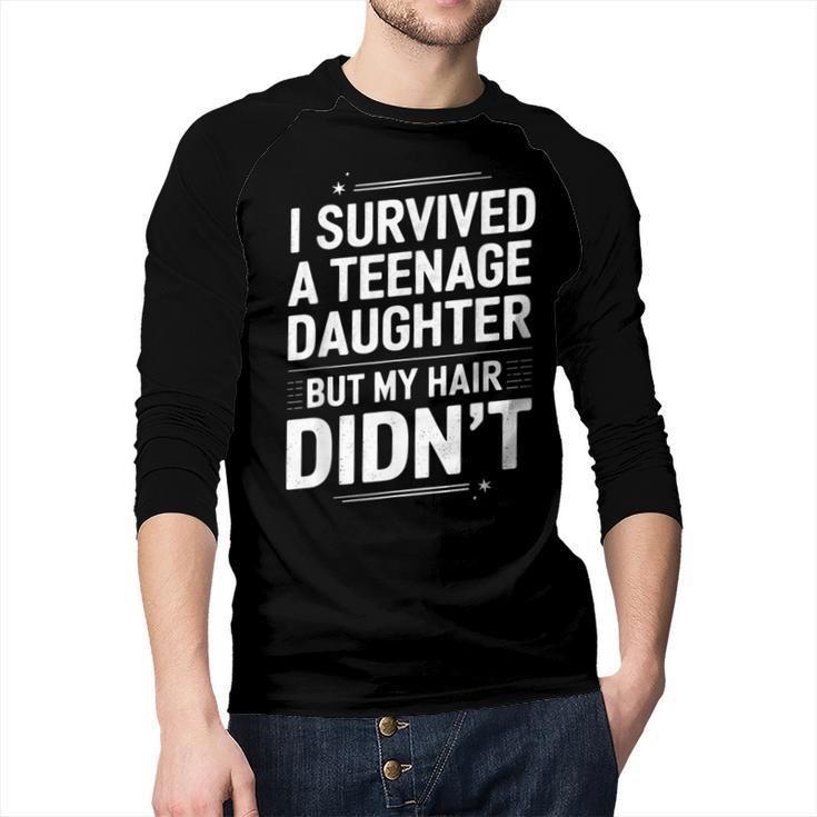 Dad Mom I Survived Teenage Daughter Survivor Men Baseball Raglan Shirt