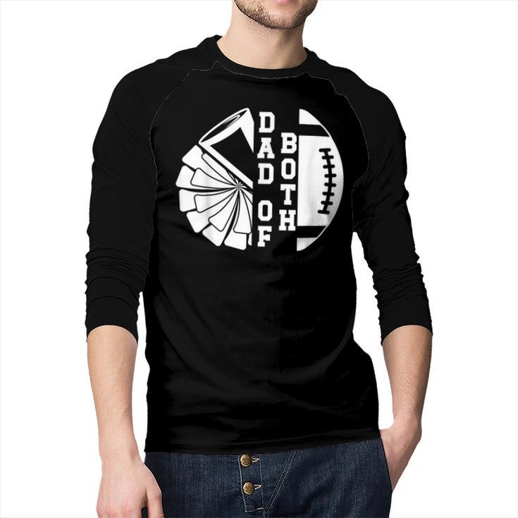 Dad Of Both Proud Football And Cheer Dad Men Baseball Raglan Shirt