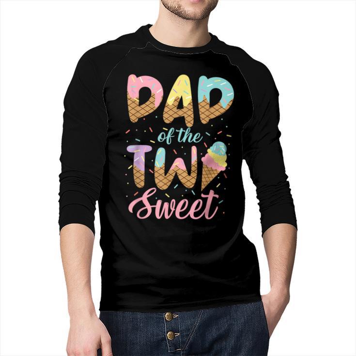 Dad Of The Two Sweet Birthday Girl Ice Cream Lovers 2nd Men Baseball Raglan Shirt