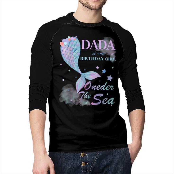 Dada Dad 1st Birthday Mermaid Oneder The Sea Family Matching Men Baseball Raglan Shirt