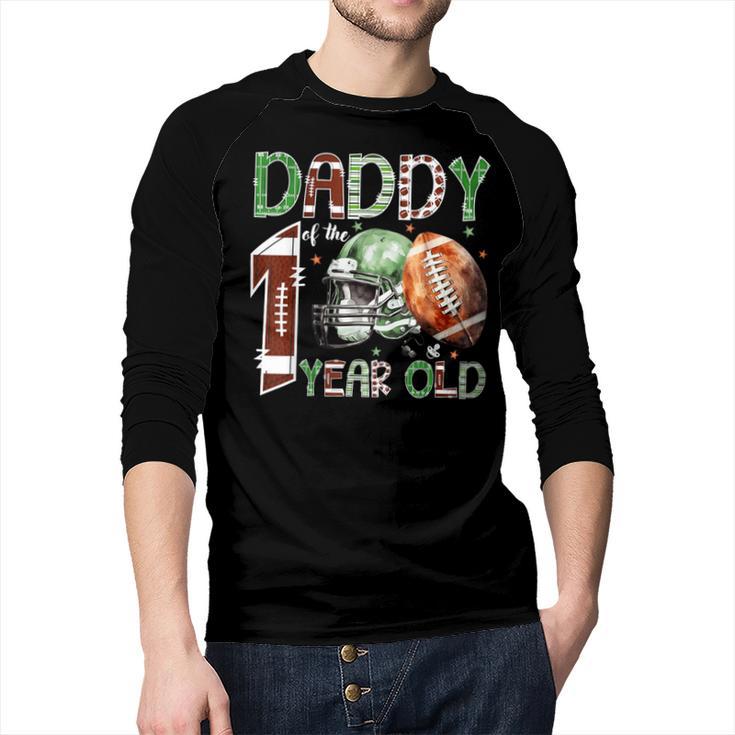 Daddy Of The 1 Year Old Football Lover 1st Birthday Boy Men Baseball Raglan Shirt