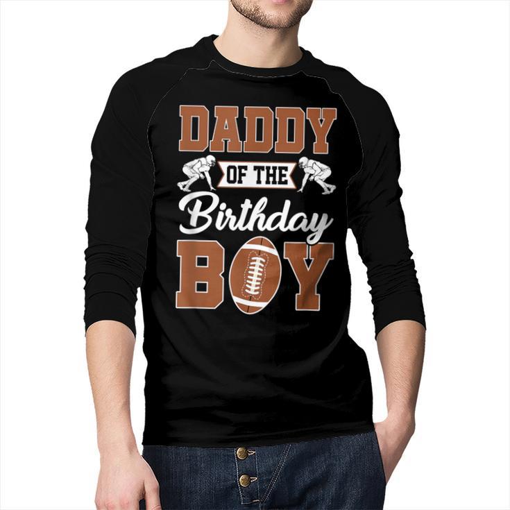 Daddy Of The Birthday Boy Football Party Family Matching Men Baseball Raglan Shirt