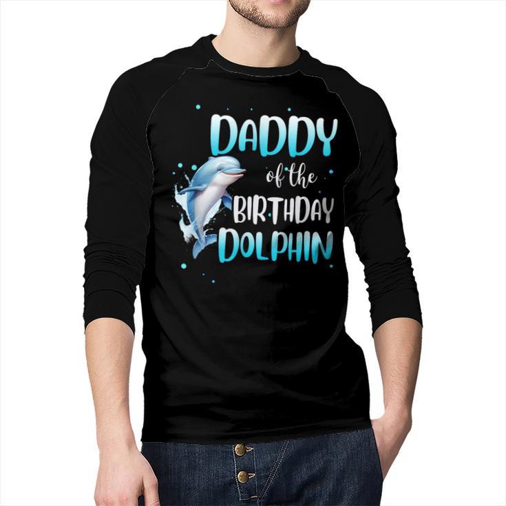 Daddy Of The Birthday Dolphin Family Matching Party Squad Men Baseball Raglan Shirt
