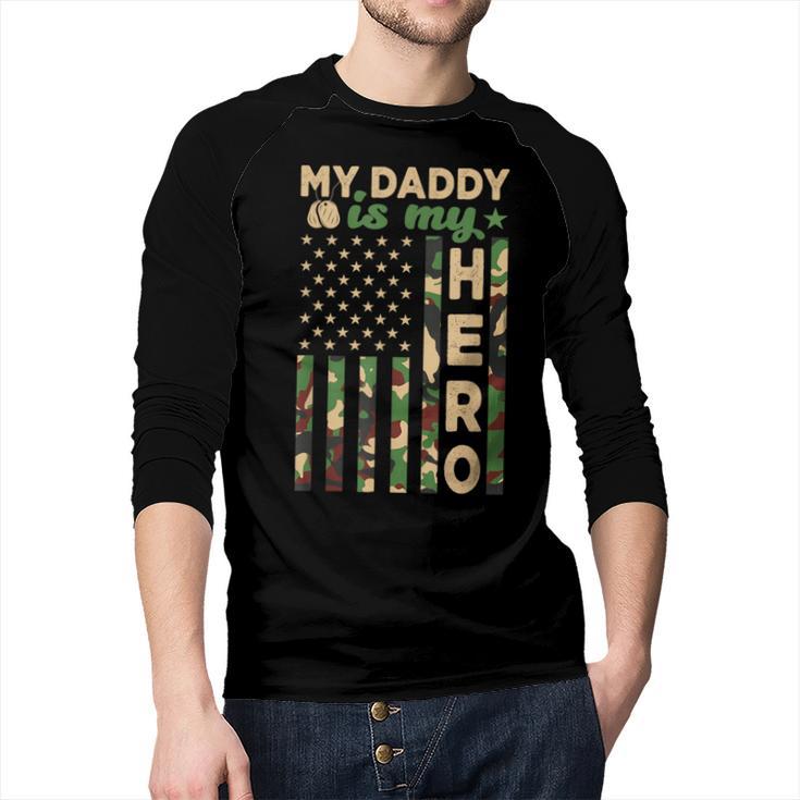 My Daddy Is My Hero Military Dad US Flag Father’s Day Men Baseball Raglan Shirt