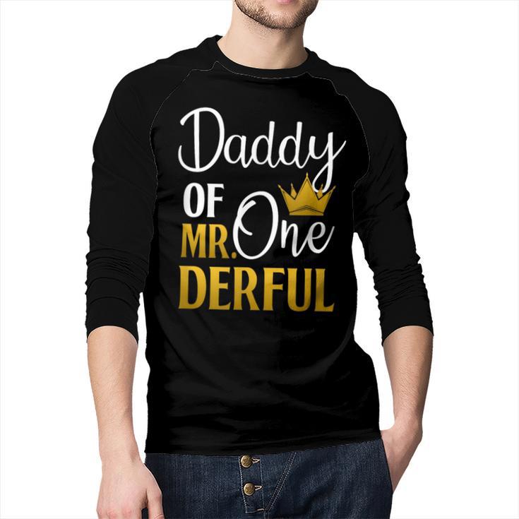Daddy Of Mr Onederful 1st Birthday Father's Day First Daddy Men Baseball Raglan Shirt