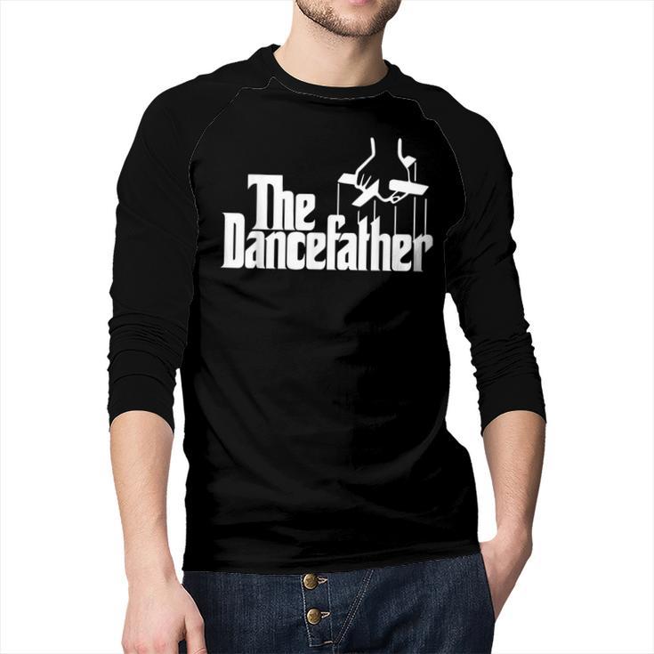 The Dancefather Dance Dad Dancer Dancing Father Men Men Baseball Raglan Shirt