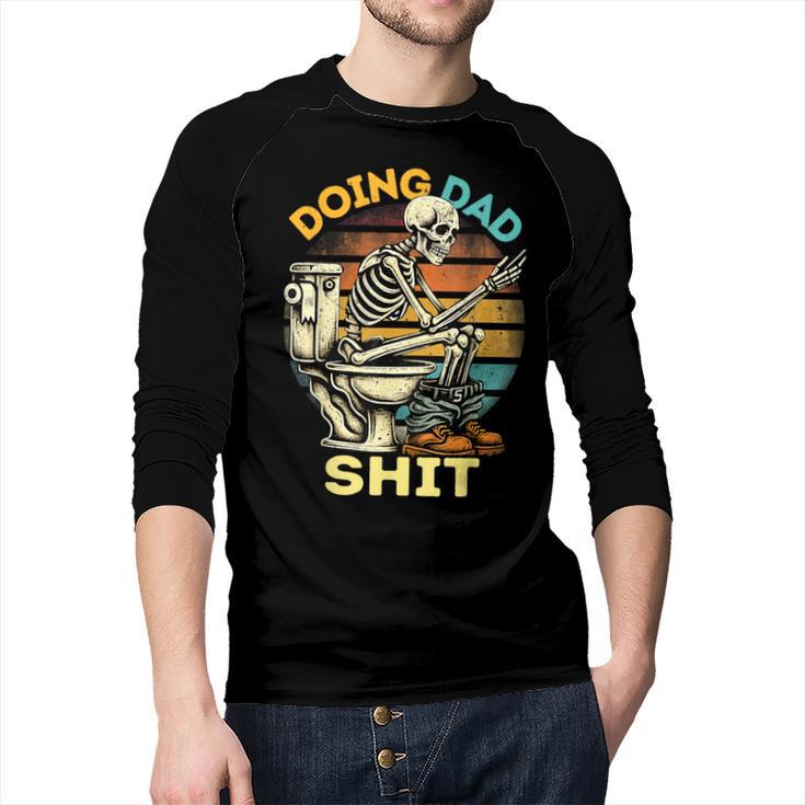 Doing Dad Shit Dad Joke Skeleton Dad Dad Father's Day Men Baseball Raglan Shirt